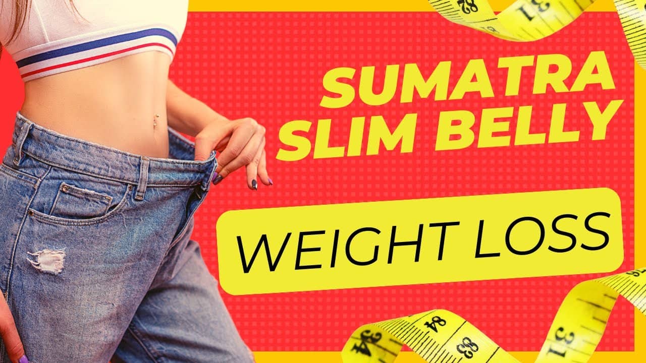 Unveiling Sumatra Slim Belly Tonic